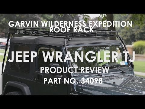 97-06 Jeep Wrangler TJ: Garvin Wilderness Expedition Roof Rack Review
