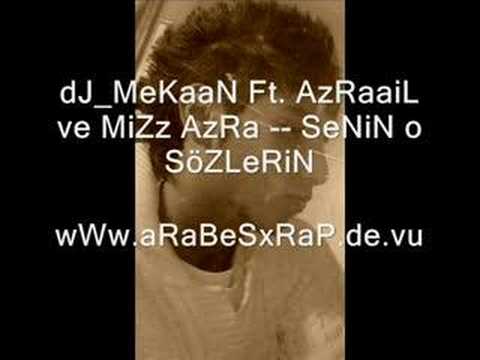 dJ_MeKaaN Ft. AzRaaiL ve MiZz AzRa -- SeNiN o SöZLeRiN