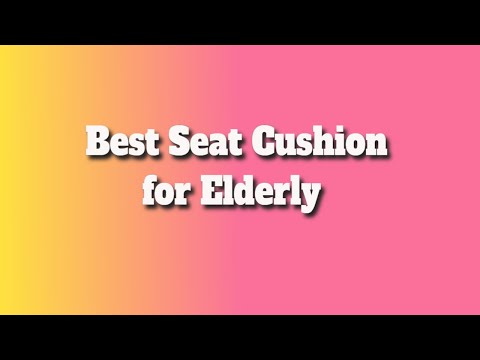 Seat Cushion for Elderly