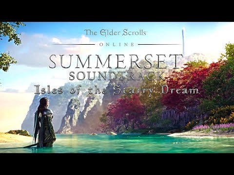OST - ESO: Summerset - Isles of the Starry Dream - 4K