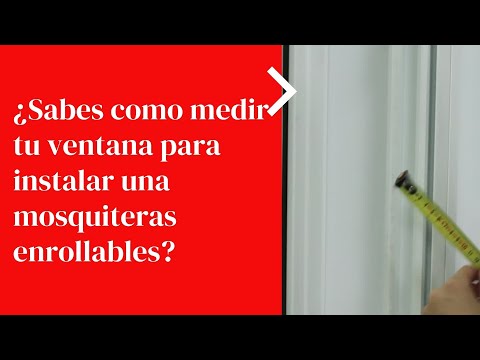 Cómo medir mosquiteras enrollables