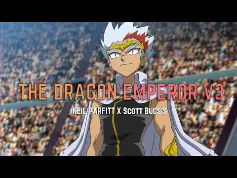 (OLD) The Dragon Emperor [v3] | Beyblade Metal Fusion OST