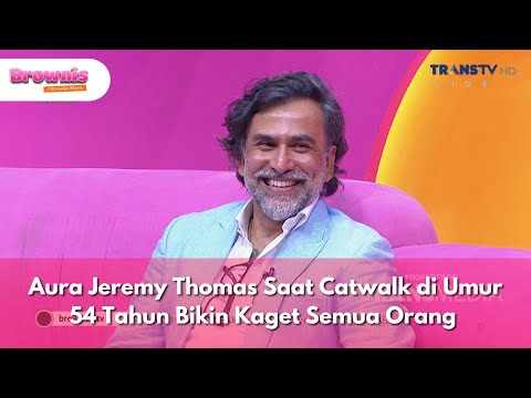 Aura Jeremy Thomas Saat Catwalk di Umur 54 Tahun Bikin Kaget Semua Orang - BROWNIS (11/11/25) P1