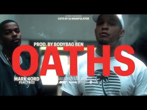Mark 4ord - Oaths Feat. Trizz (Official Video)