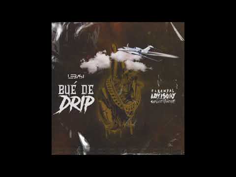 LEBASI- Bué de Drip (Música oficial)