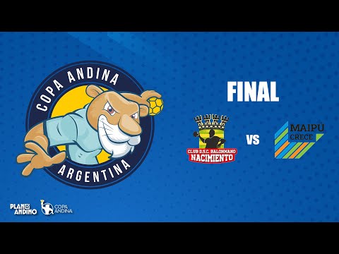 Copa Andina Mendoza FINAL SUB 16 MASCULINO / Nacimiento vs Maipu