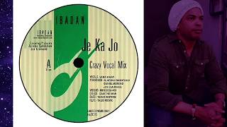 Joe Claussell - Je Ka Jo (Crazy Vocal Mix)