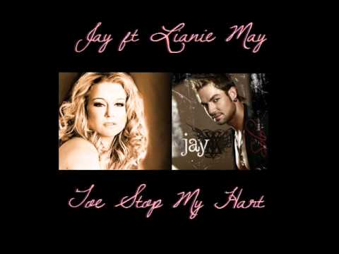 Jay ft Lianie May - Toe Stop My Hart