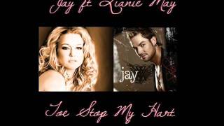 Jay ft Lianie May - Toe Stop My Hart