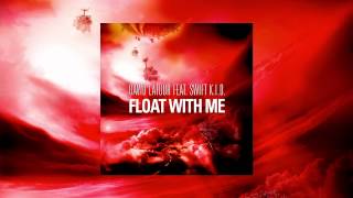 David Latour Feat. Swift K.I.D. - Float With Me - Official Preview