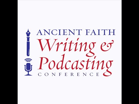 Fr. Stephen Freeman - The Spiritual Life of the Creative Person