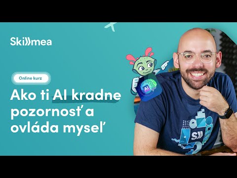 Online kurz Nebezpečenstvo AI: Ako ti AI kradne pozornosť a ovláda myseľ - trailer | Skillmea