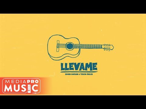 Bruno Romano & Thiago Muller  - LLévame