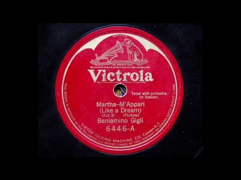 Beniamino Gigli _Flotow : Martha- M'Appari (Like a Dream) - 1923