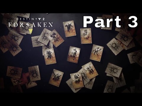 Destiny 2 Forsaken Part 3 (PS4 Pro) (No Commentary)