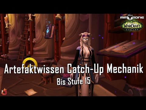 WoW Legion Patch 7.1.5 Catch-Up Mechanik für Artefaktwissen - Schnell auf Stufe 15