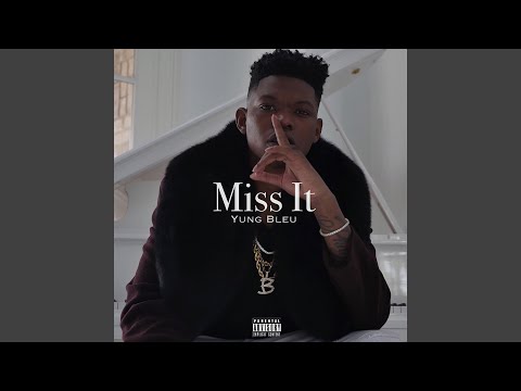 Download Yung Bleu - Miss It MP3
