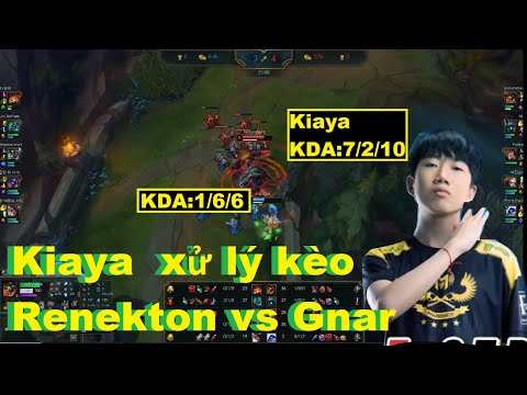 Kiaya Xử Lý Kèo Renekton Vs Gnar Đi Top Cực Đỉnh/Thách Đấu Việt