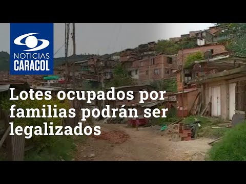 Lotes ocupados por familias desde hace 10 años o más podrán ser legalizados
