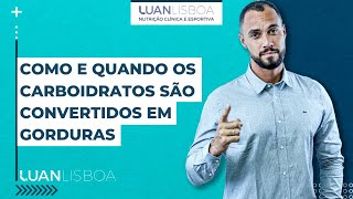 Como e quando os carboidratos são convertidos em gorduras