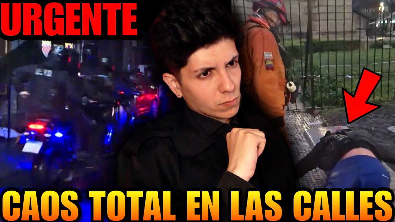URGENTE: AHORA CAOS TOTAL EN LAS CALLES