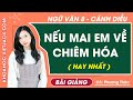 Nếu mai em về Chiêm Hóa Ngữ văn lớp 8 Cánh diều