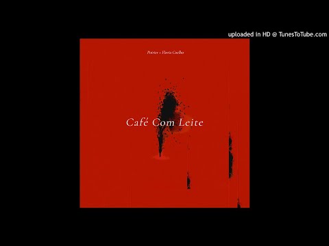 Poirier & Flavia Coelho - Café Com Leite