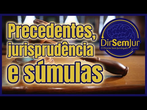 Precedentes, jurisprudência e súmulas. Teoria dos precedentes (novo CPC)