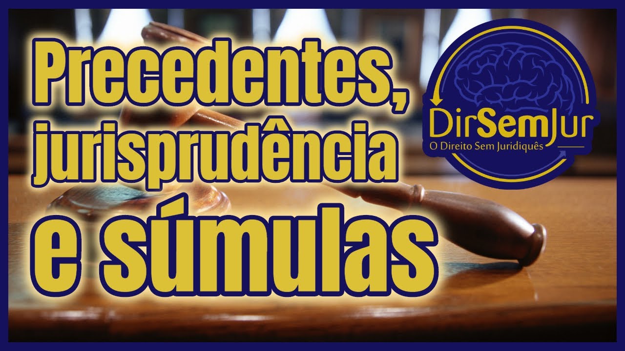 Precedentes, jurisprudência e súmulas. Teoria dos precedentes (novo CPC)