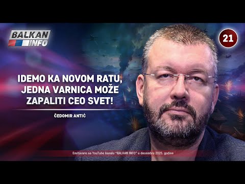 INTERVJU: Čedomir Antić – Idemo ka novom ratu, jedna varnica može zapaliti ceo svet! (1.12.2025)