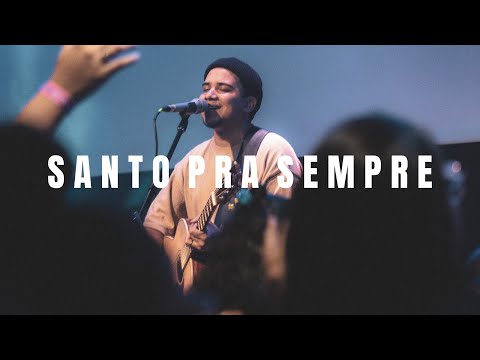 Felipe Rodrigues - Santo Pra Sempre - Ministração ao vivo
