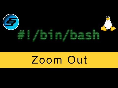 Zoom Out ctrl Bash Scripting
