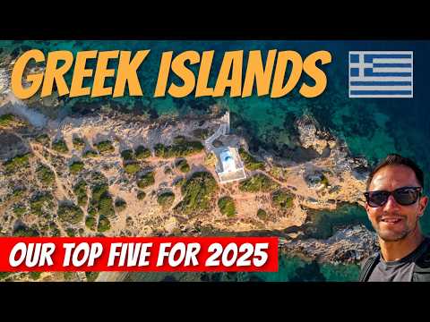 Top GREEK ISLANDS for 2025 - Five Unmissable Destinations 🇬🇷