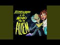 My Boyfriend It S An Alien