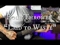 Bolt Thrower - Laid to Waste - Guitar Cover