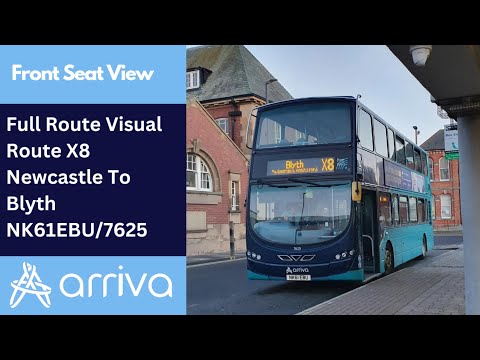 Full Route Visual | Arriva Northumbria Bus Route X8 - Newcastle to Blyth | NK61EBU/7625