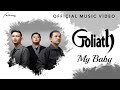 Goliath - My Baby