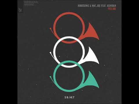 Robosonic & Mat.Joe Feat  Ashibah - Feelike (Extended Mix) [ARMADA SUBJEKT]