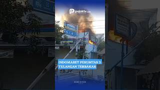 INDOMARET PERUMTAS 3 TULANGAN TERBAKAR, BAGIAN DALAM TOKO RUSAK BERAT