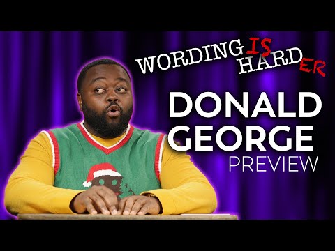 Donald George Sneak Peek! - Wording is Harder!