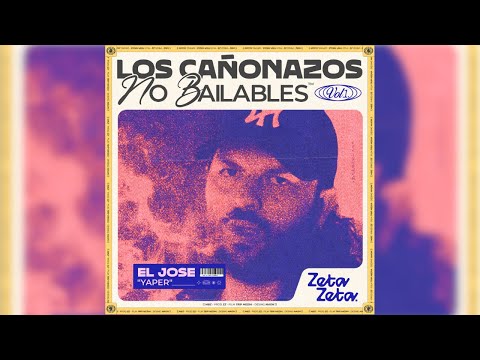 ZetaZeta - Los Cañonazos No Bailables Vol1 #6 Yaper Ft El Jose