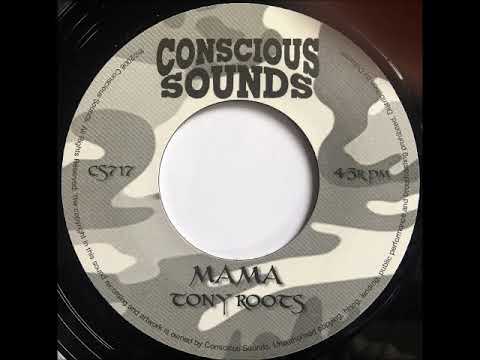 Tony Roots - Mama + Version
