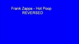 Frank Zappa - Hot Poop Reversed