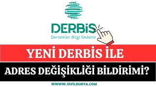 Yeni DERBİS ile Dernek Adres Değişikliği Nasıl Bildirilir?