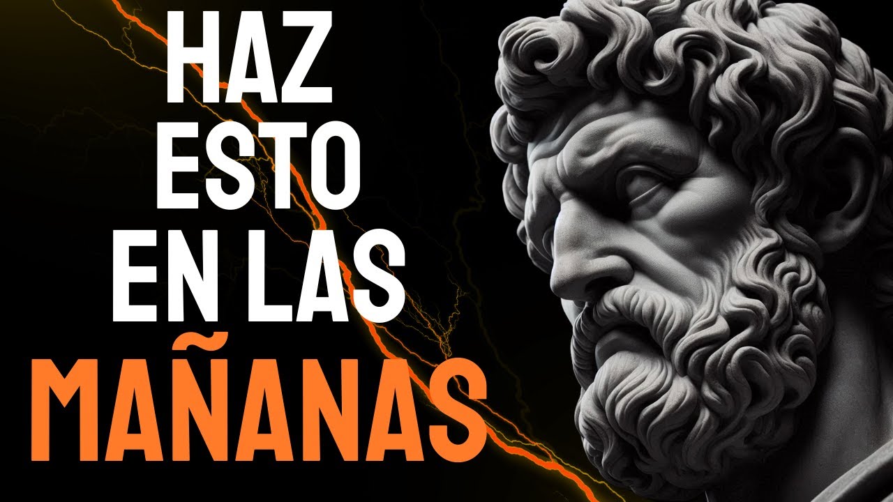 8 COSAS QUE DEBES HACER CADA MAÑANA SEGÚN LOS ESTOICOS | ESTOICISMO