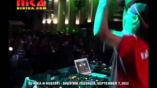 DJ NIKA @ RUSTAVI - OPEN AIR - GEORGIA (Highlights) SEPTEMBER 7, 2012
