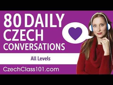 2 Hours of Daily Czech Conversations - Czech Practice for ALL Learners