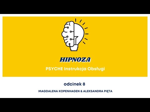 HIPNOZA 🧠 🔮 PSYCHE Instrukcja Obsługi 🔸 Magdalena Kopenhagen & Aleksandra Pięta