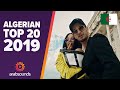 🇩🇿 Top 20 Best Algerian Songs of 2019: Soolking, Mok Saib, L'Algérino & more!