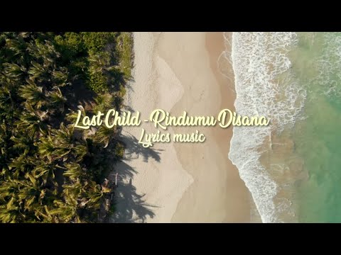 Download Last Child Rindumu Disana Lirik 3gp Mp4 Codedfilm Download Last Child Rindumu Disana Lirik 3gp Mp4 Codedfilm